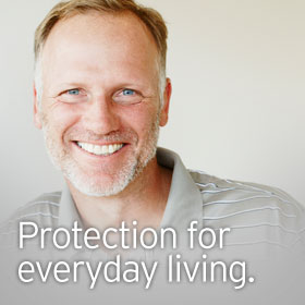 Protection for everyday living.